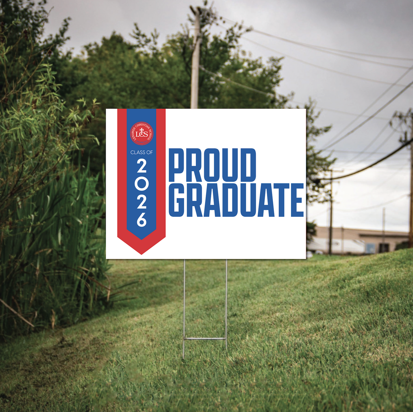 LCS Proud Graduate Sign