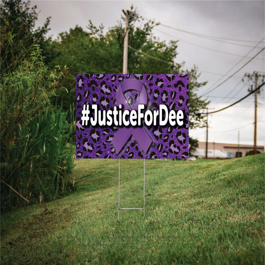 Justice For Dee Yard Sign